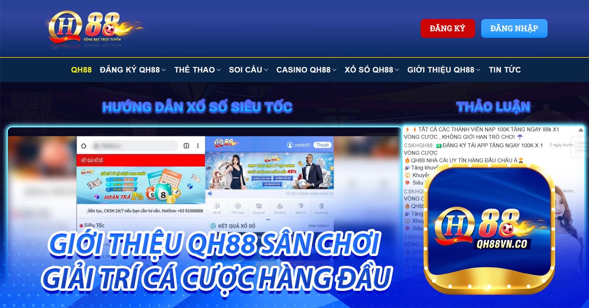 Giới thiệu QH88 sân chơi giải trí cá cược hàng đầu