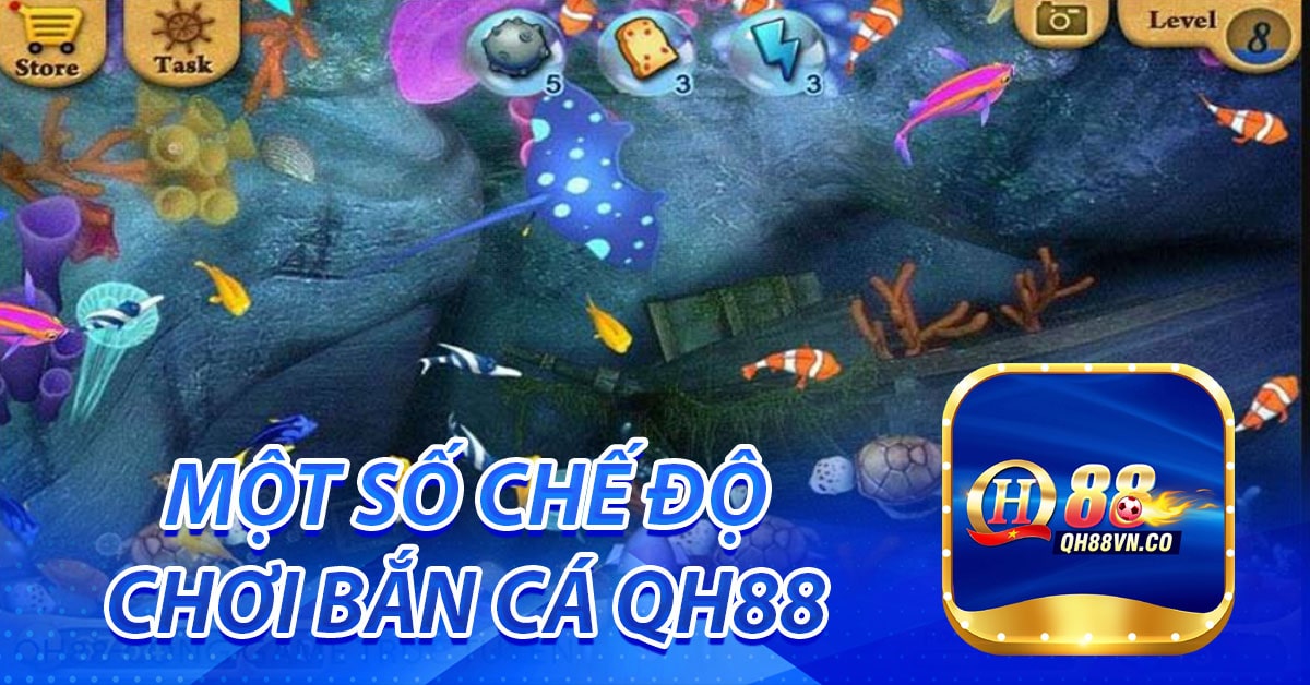 Một số chế độ chơi bắn cá QH88