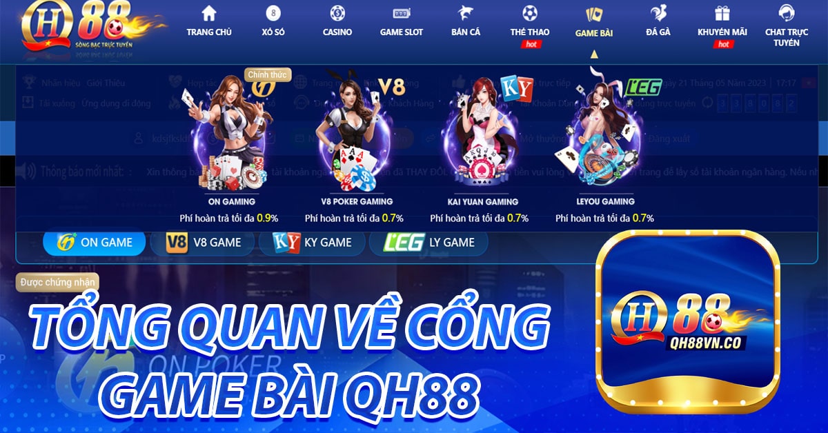 Tổng quan về cổng game bài QH88