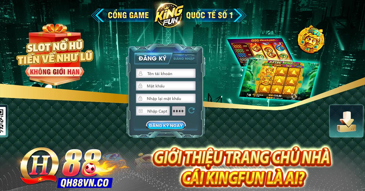 Giới thiệu trang chủ nhà cái Kingfun là ai?