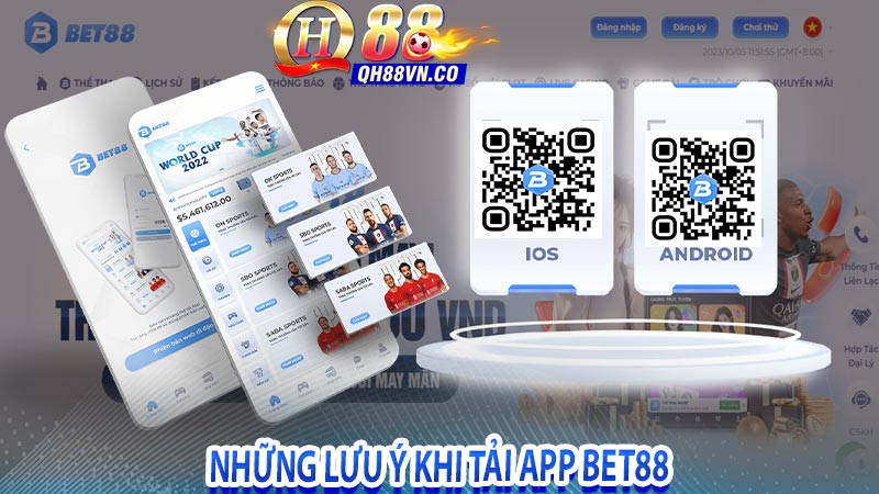 Những lưu ý khi tải App Bet88