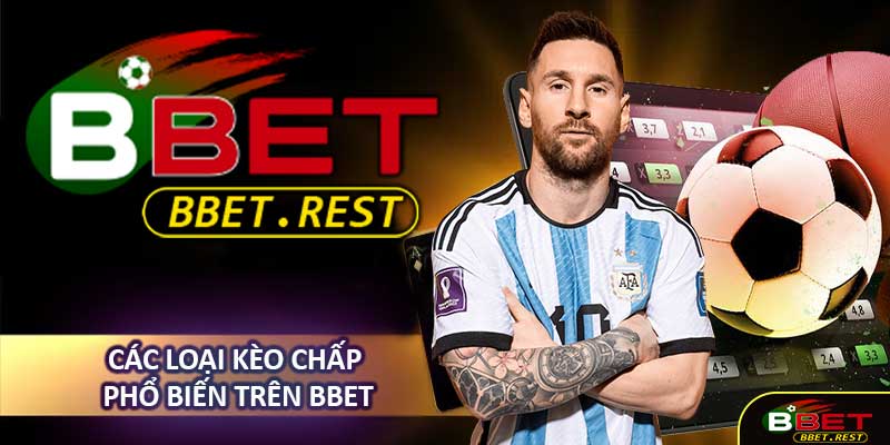 Các Loại Kèo Chấp Phổ Biến Trên BBET